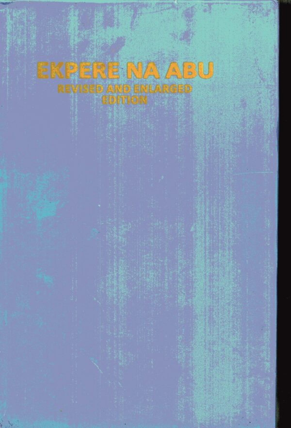 Ekpere Na Abu Revised And Enlarged Edition