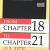 From Chapter 18 To Chapter 21 Of Life