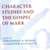 character studies and the gospel of mark