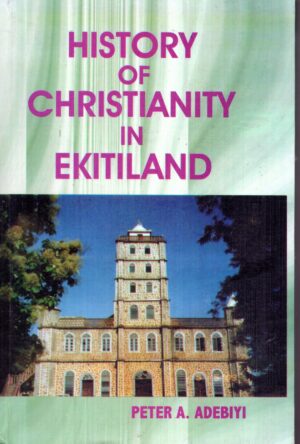History Of Christianity In Ekitiland H/Cover