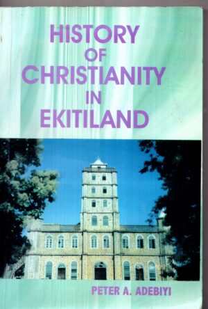 History Of Christianity In Ekitiland S/Cover