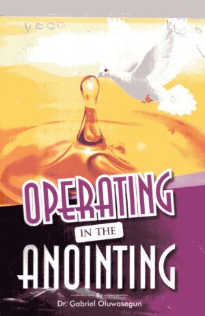 Operating In The Anointing