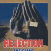 Rejection The Giant Destiny Killer