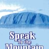 speak to the mountain