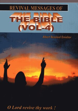 Revival Messages Of The Bible Vol 4