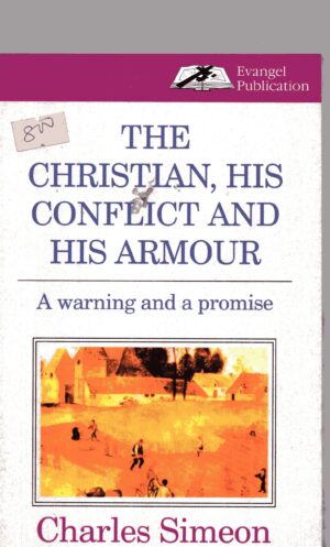 The Christian His Conflict n His Armour