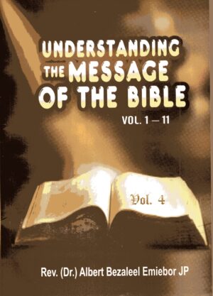 understanding the message of the bible vol4